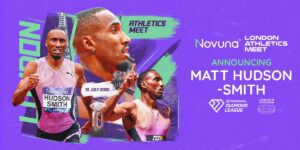 a graphic announcing Matt Hudson-Smith with three images of him, one running, another celebration and other side profile.